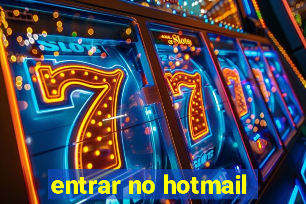 entrar no hotmail